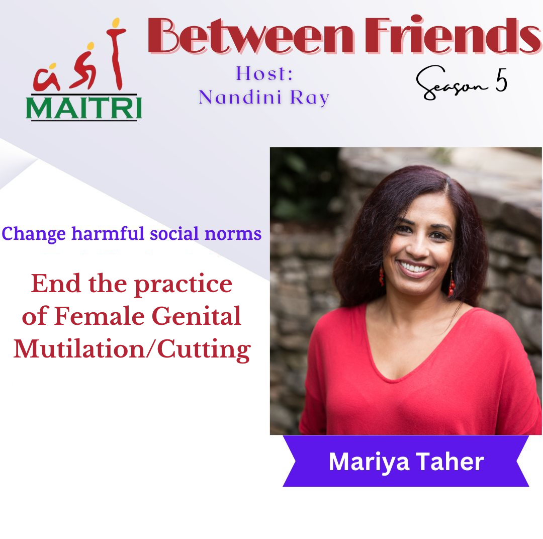 Mariya Featured on Maitri’s Between Friends Podcast