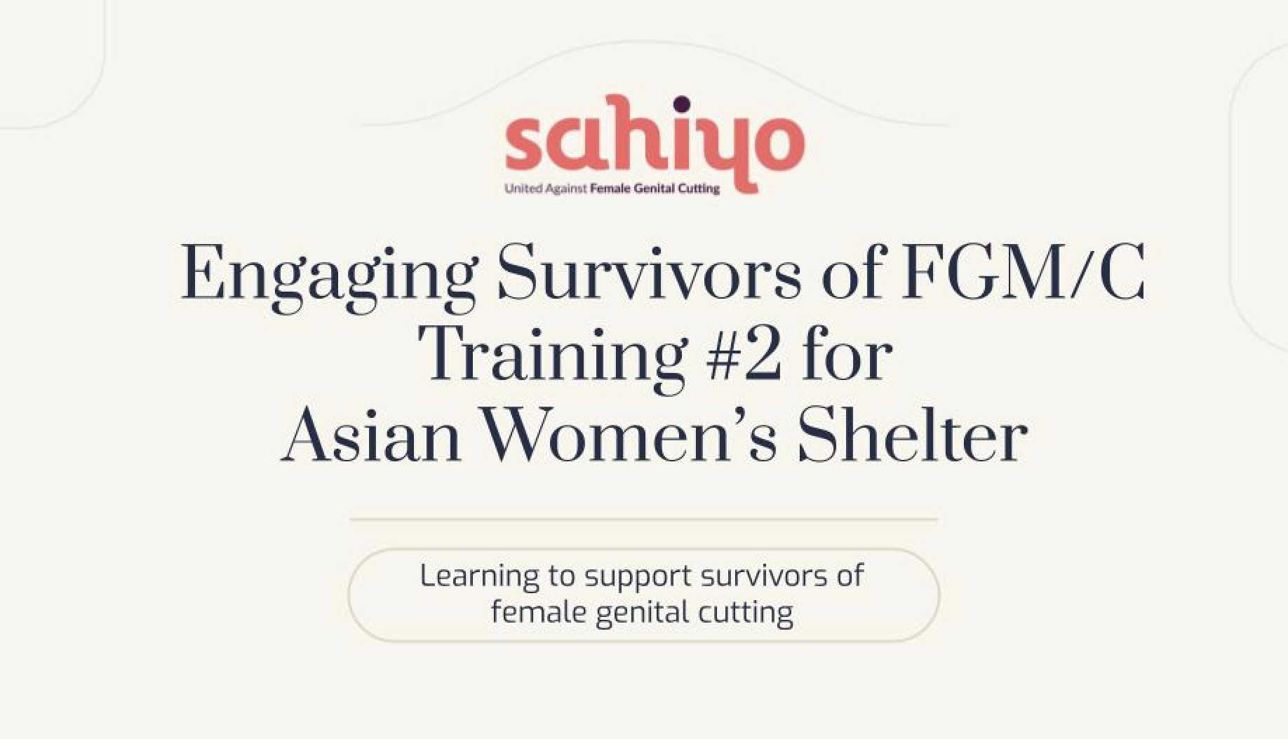 Sahiyo collaborates further with Asian Women’s Shelter to support Survivors 