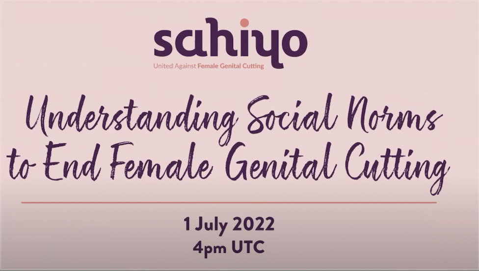 Reflection on Sahiyo webinar: Understanding Social Norms to end Female Genital Cutting 