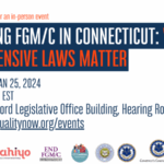 Preventing FGM/C in Connecticut – Why Comprehensive Laws Matter
